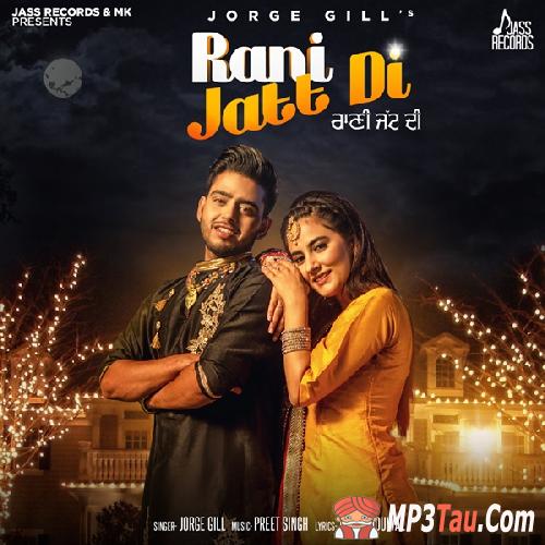 Rani-Jatt-Di Jorge Gill mp3 song lyrics